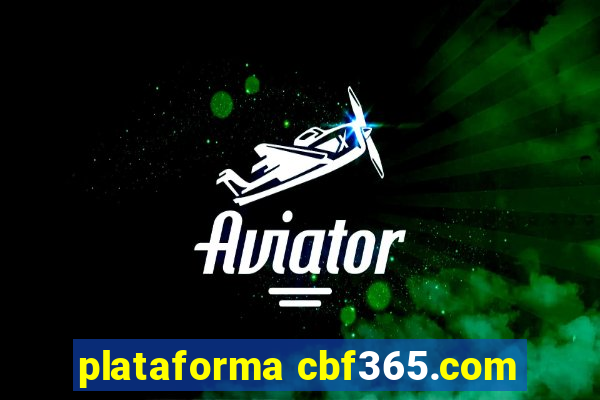 plataforma cbf365.com